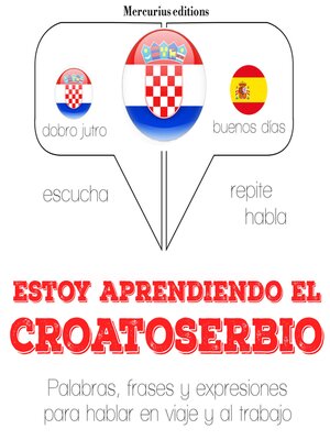 cover image of Estoy aprendiendo el croatoserbio